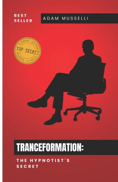 Tranceformation: The Hypnotist’S Secret