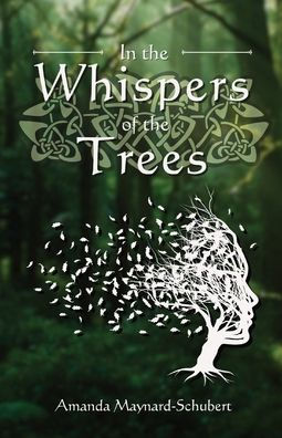 In The Whispers Of The Trees