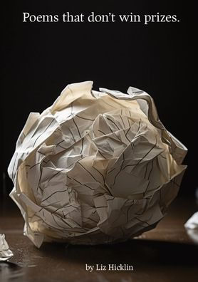Poems That Don'T Win Prizes