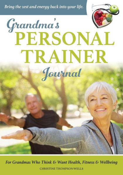 Grandma'S Personal Trainer - Journal