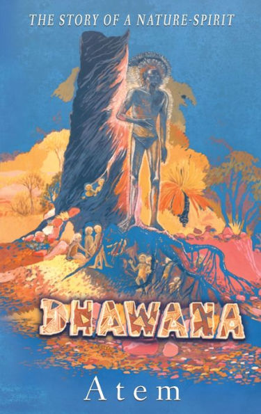 Dhawana: The Story Of A Nature-Spirit