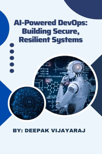 Ai-Powered Devops: Building Secure, Resilient Systems