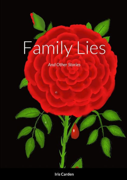 Family Lies: And Other Stories