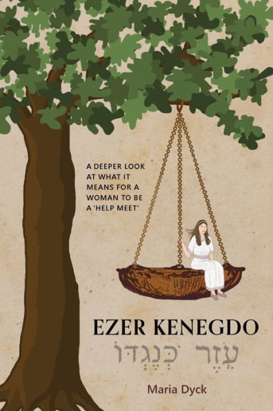 Ezer Kenegdo: A Deeper Look At What It Means For A Woman To Be A 'Help Meet'