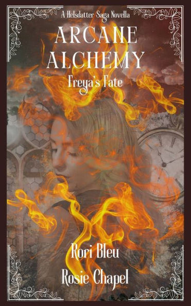 Arcane Alchemy: Freya'S Fate (The Sela Helsdata Saga)