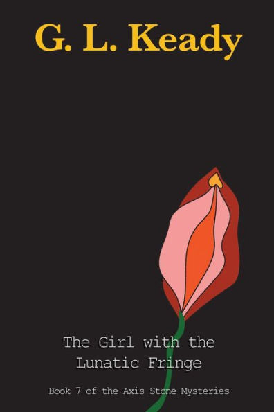The Girl With The Lunatic Fringe (Axis Stone Mysteries)