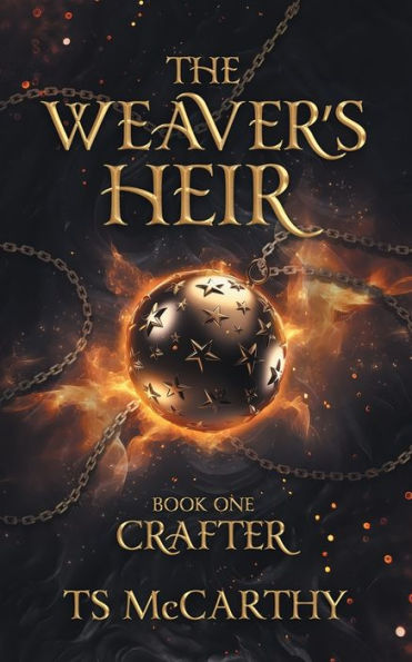 The Weaver'S Heir: Book One Crafter