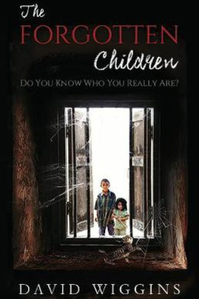 The Forgotten Children: Do You Know Who You Really Are?