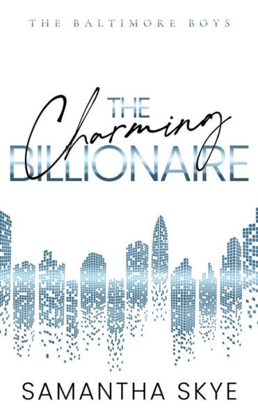 The Charming Billionaire: Special Edition Paperback (The Baltimore Boys Special Edition Paperbacks)