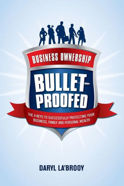 Business Ownership Bulletproofed