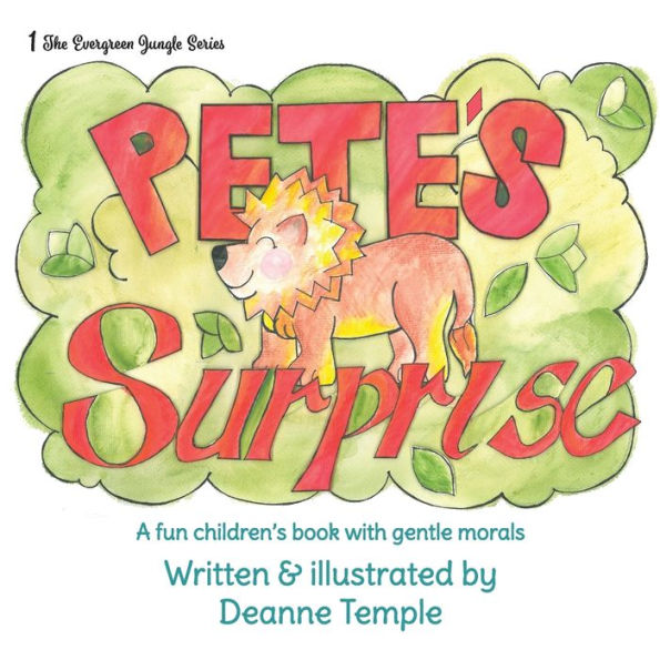 Pete's Surprise: A Fun Children's Book With Gentle Morals