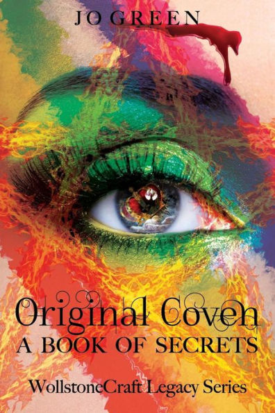 Original Coven: A Book Of Secrets (Wollstonecraft Legacy Series)
