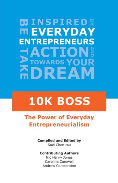 10K Boss: The Power Of Everyday Entrepreneurialism