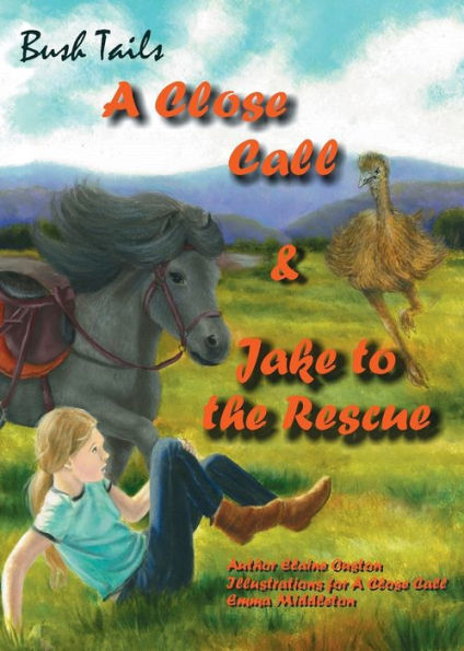 Bush Tails Book 2: A Close Call And Jake To The Rescue