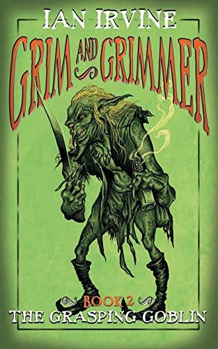 The Grasping Goblin (Grim and Grimmer)