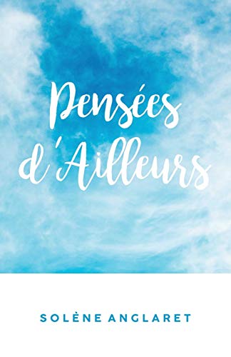 Pens??es d??Ailleurs (French Edition)