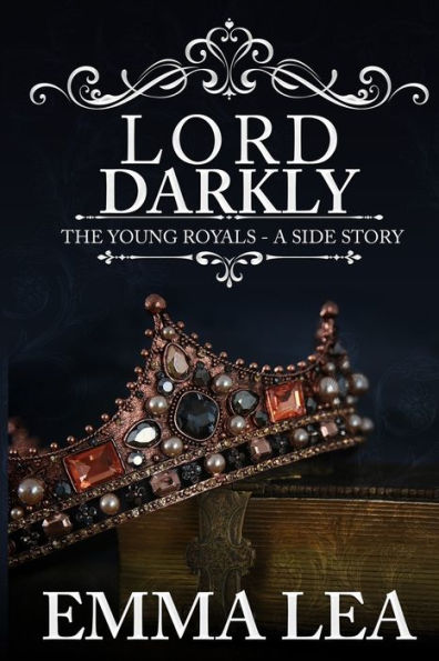 Lord Darkly: The Young Royals 1.5 - A Side Story