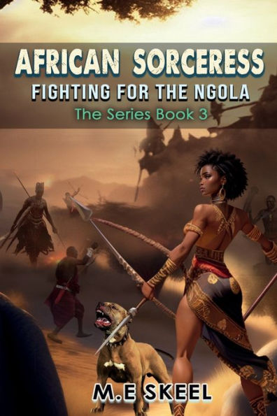 The African Sorceress Series ( Fighting For The Ngola): Fighting For The Ngola (Book)