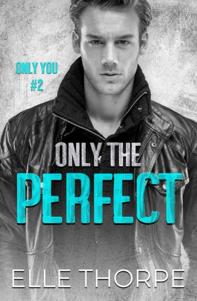 Only The Perfect (Only You)