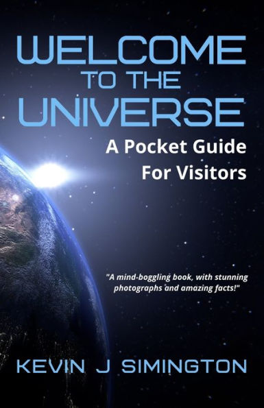 Welcome To The Universe (Color Edition): A Pocket Guide For Visitors