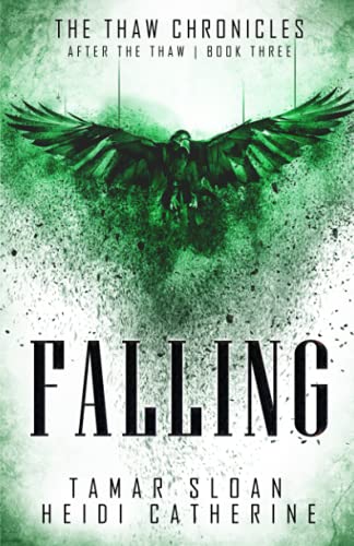 Falling: Book 3 After the Thaw (The Thaw Chronicles)