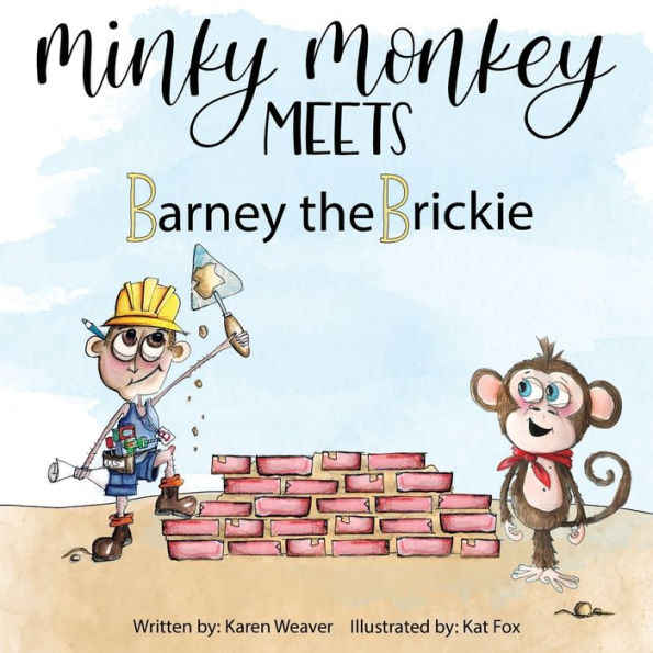 Minky Monkey Meets Barney The Brickie