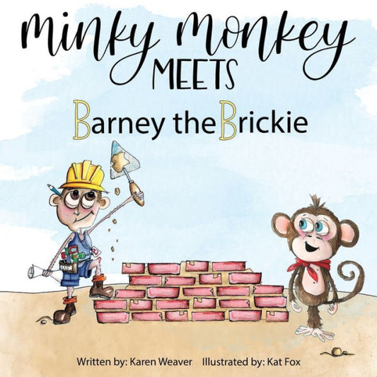 Minky Monkey Meets Barney The Brickie