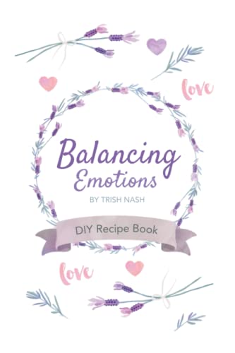 Balancing Emotions: DIY Recipe Book