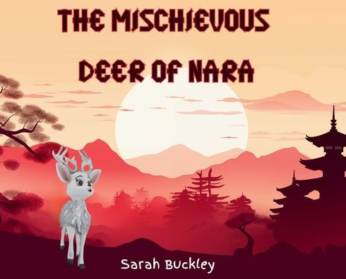 The Mischievous Deer Of Nara