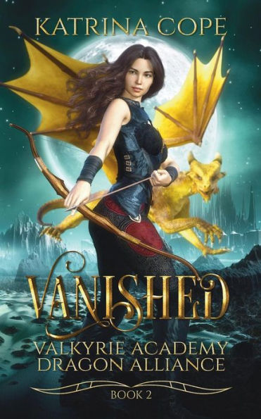 Vanished: Book 2 (Valkyrie Academy Dragon Alliance)
