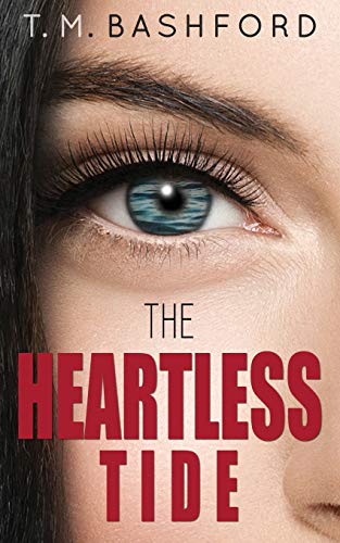 The Heartless Tide: A Romantic Suspense Novel (Tide Series #1)