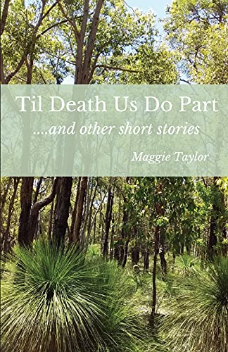 Til Death Us Do Part....And Other Short Stories