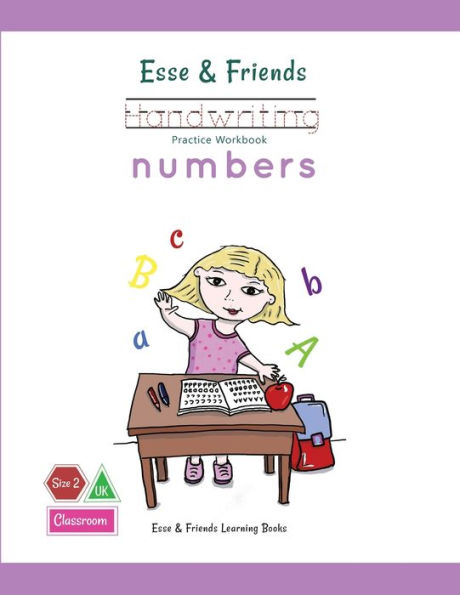 Esse & Friends Handwriting Practice Workbook Numbers: 123 Number Tracing | Size 2 Practice lines Ages 3 to 5 Preschool, Kindergarten, Early Primary ... (Esse & Friends Learning Workbooks)