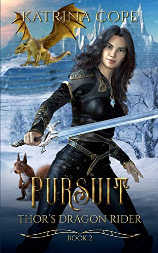 Pursuit (Thor's Dragon Rider)