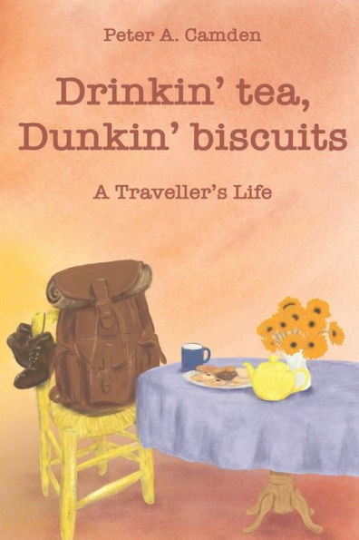 Drinkin' Tea, Dunkin' Biscuits: A Traveller'S Life