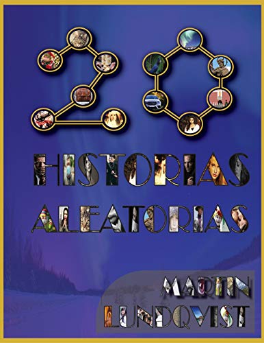 20 Historias Aleatorias (Spanish Edition)