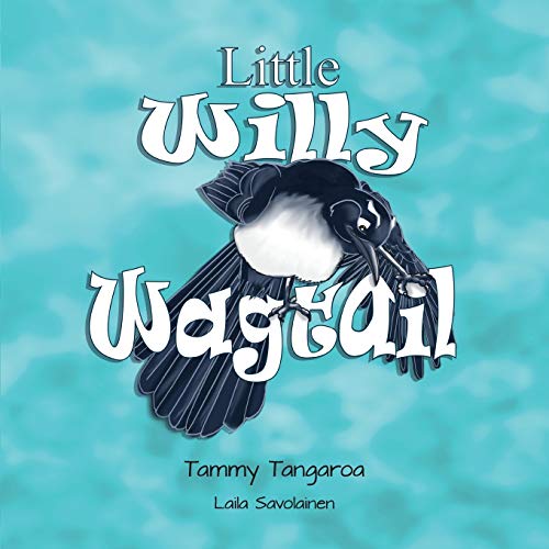 Little Willy Wagtail - 9780648882800