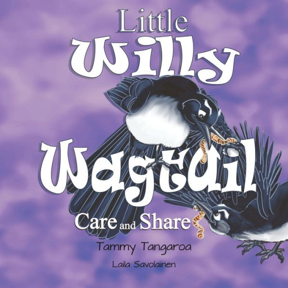 Little Willy Wagtail: Care And Share