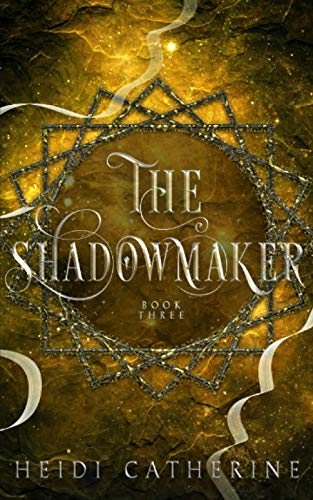The Shadowmaker: Book 3 The Soulweaver series