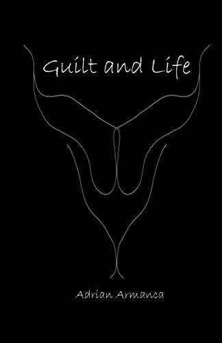 Guilt and Life