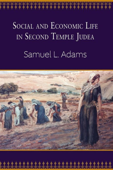 Social And Economic Life In Second Temple Judea