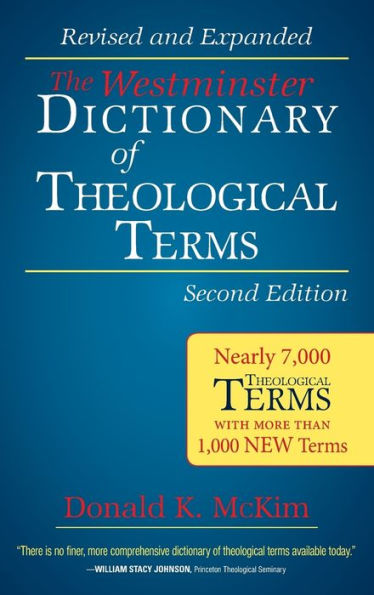 The Westminster Dictionary Of Theological Terms, Second Edition: Revised And Expanded