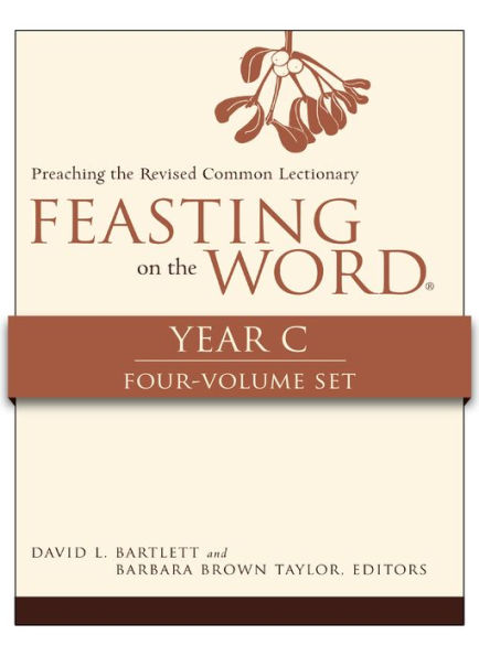 Feasting On The Word, Year C, 4-Volume Set
