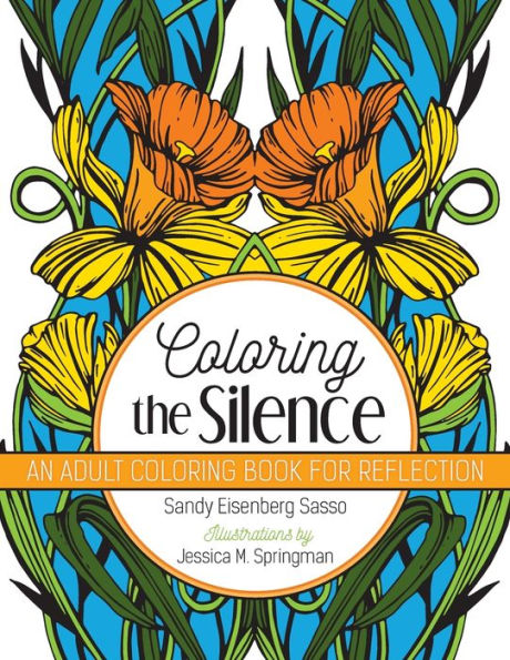 Coloring The Silence: An Adult Coloring Book For Reflection