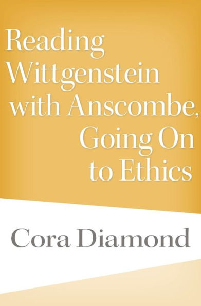 Reading Wittgenstein With Anscombe, Going On To Ethics
