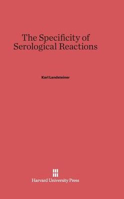 The Specificity Of Serological Reactions