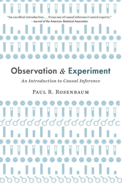Observation And Experiment: An Introduction To Causal Inference