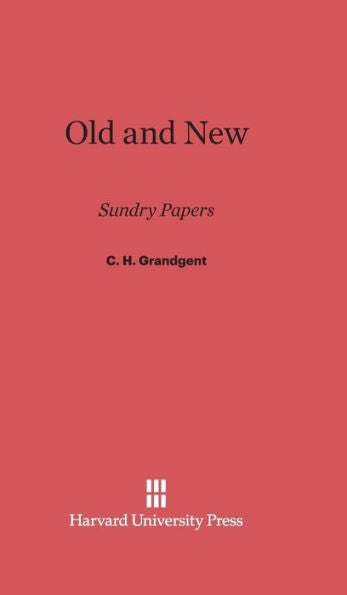 Old And New: Sundry Papers