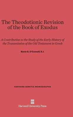 The Theodotionic Revision Of The Book Of Exodus