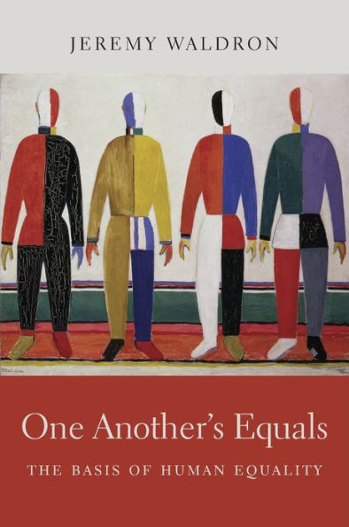One Another’S Equals: The Basis Of Human Equality